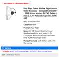 thumbnail image 2 of Rear Right Power Window Regulator and Motor Assembly - Compatible with 2004 - 2008 Nissan Maxima SL FWD Sedan 4-Door 3.5L V6 Naturally Aspirated DOHC GAS 2005 2006 2007, 2 of 2