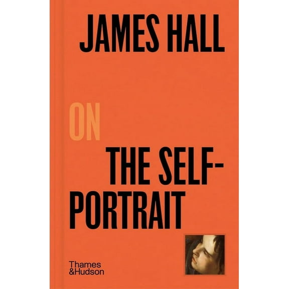 Pocket Perspectives James Hall on the Self-Portrait, Book 3, (Hardcover)