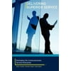 Delivering Superior Service : Reshaping, Used [Paperback]