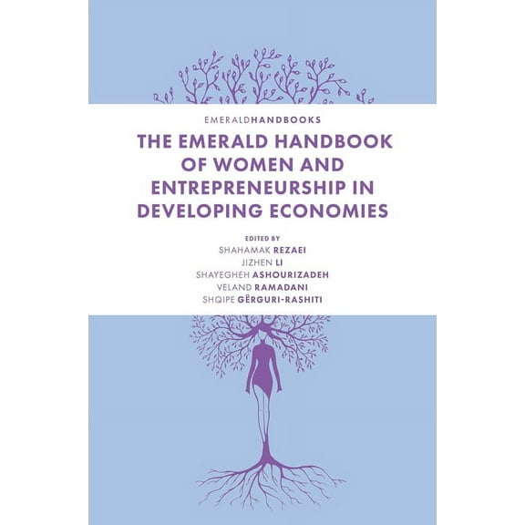 The Emerald Handbook of Women and Entrepreneurship in Developing Economies, (Hardcover)