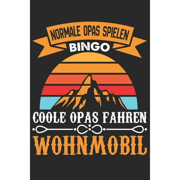 Mein Reisetagebuch Dein Personliches Tourenbuch Fur Wohnmobil Wohnwagen Und Campingreisen Vorlage Fur Streckenaufzeichnungen Bewertungen Tourenplaner U V M Handlichen 6x9 Format Motiv Bingo Vs Wohnmobil 12 Paperback Walmart Com Walmart Com