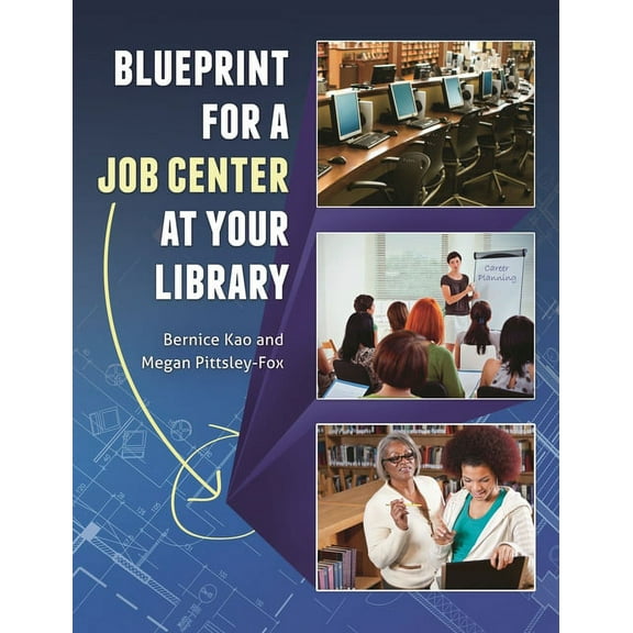 Blueprint for a Job Center at Your Library, (Paperback)
