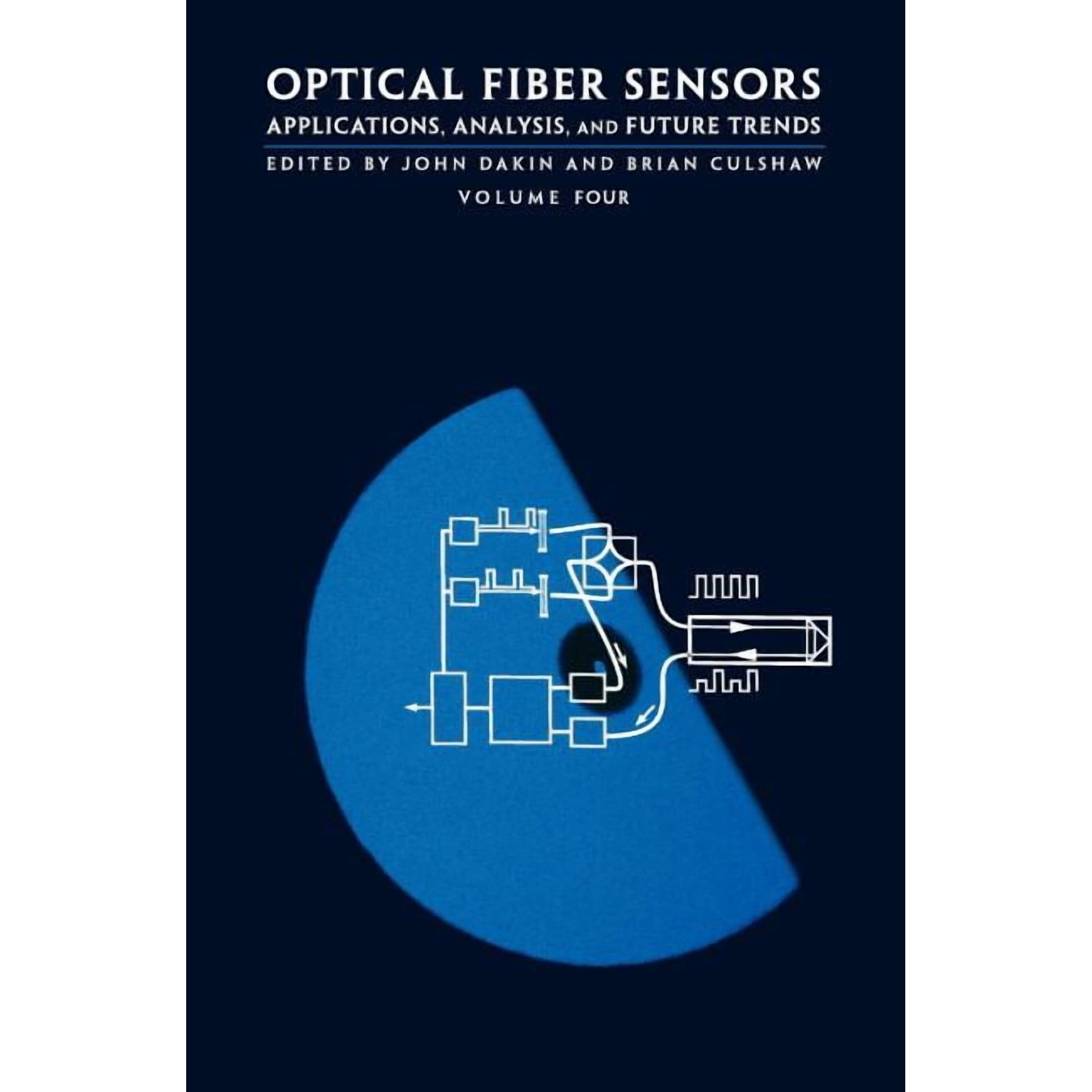 Optical Fiber Sensors Optical Fiber Sensors IV: Applications Book IV (Hardcover)