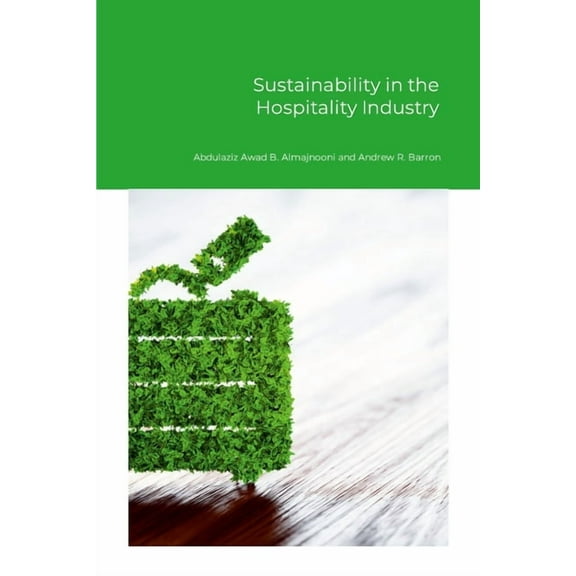 Sustainability in the Hospitality Industry, (Paperback)
