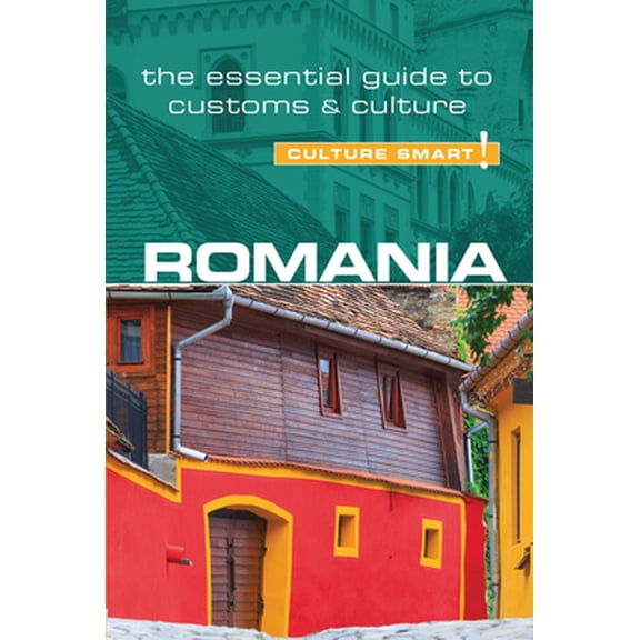 Pre-Owned Romania - Culture Smart!: The Essential Guide to Customs & Culture (Paperback) 1857338626 9781857338621