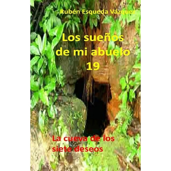 Los Sueños de Mi Abuelo: Los Sueños De Mi Abuelo 19 (Series #1) (Paperback)