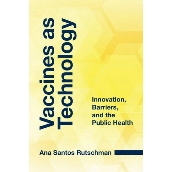 Vaccines as Technology, (Paperback)