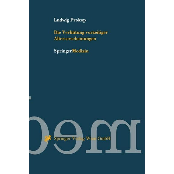 Die Verhütung Vorzeitiger Alterserscheinungen, (Paperback)