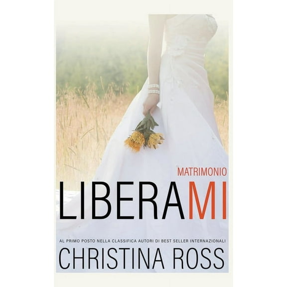 Liberami Liberami: Matrimonio, Book 4, (Paperback)