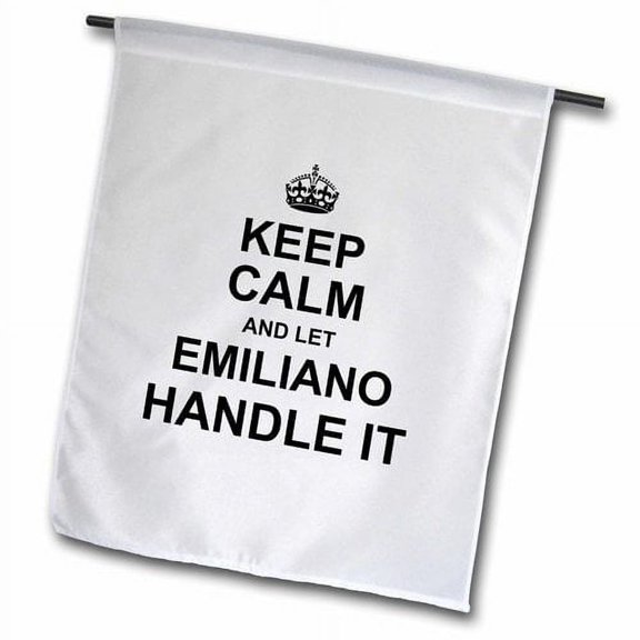 3dRose, Keep Calm and Let Emiliano Handle it funny personal name, 18 x 27 inch Garden Flag