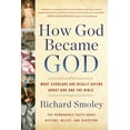 thumbnail image 2 of How God Became God: What Scholars Are Really Saying about God and the Bible, (Paperback), 2 of 2