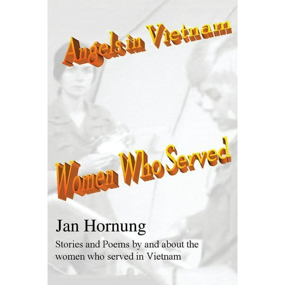 Angels in Vietnam: Women Who Served (Paperback)