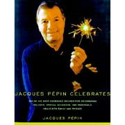 Pre-Owned Jacques Pepin Celebrates (Hardcover 9780375412097) by Jacques Pepin