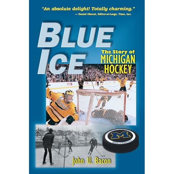 Pre-Owned Blue Ice: The Story of Michigan Hockey (Paperback) 0472067818 9780472067817