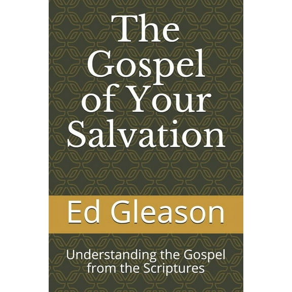 The Gospel of Your Salvation (Paperback)
