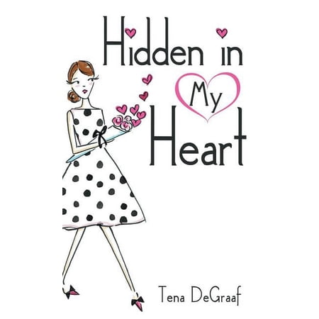 Hidden in My Heart (Hardcover)