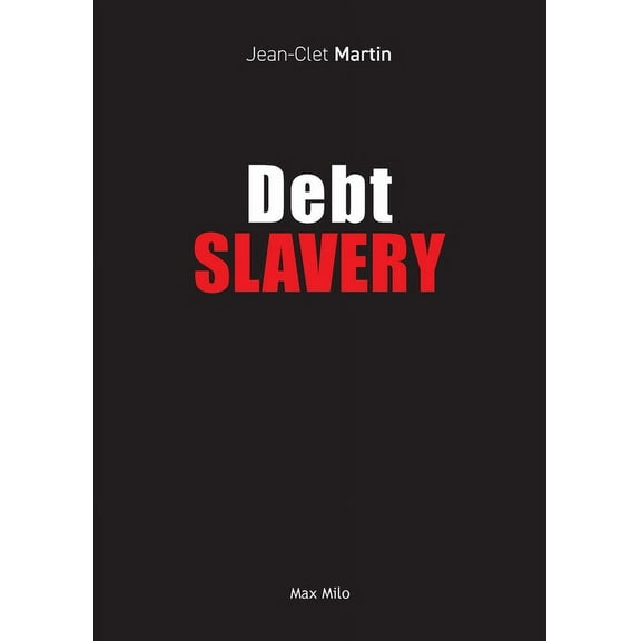 Debt Slavery, (Paperback)