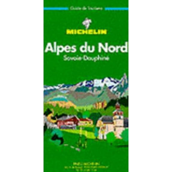 Pre-Owned Michelin Green Guide Alpes Du Nord (English and French Edition) (Paperback) 2060301041 9782060301044