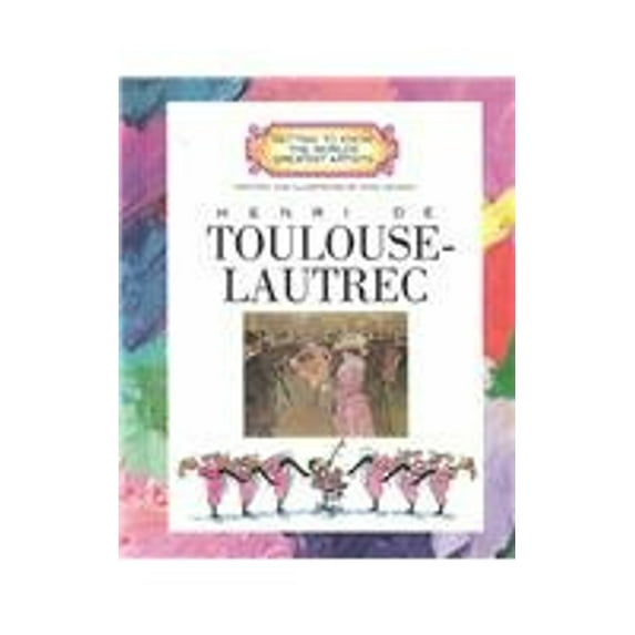 Pre-Owned Henri de Toulouse-Lautrec (Getting to Know the World's Greatest Artists) (Unknown) 0516022830 9780516022833