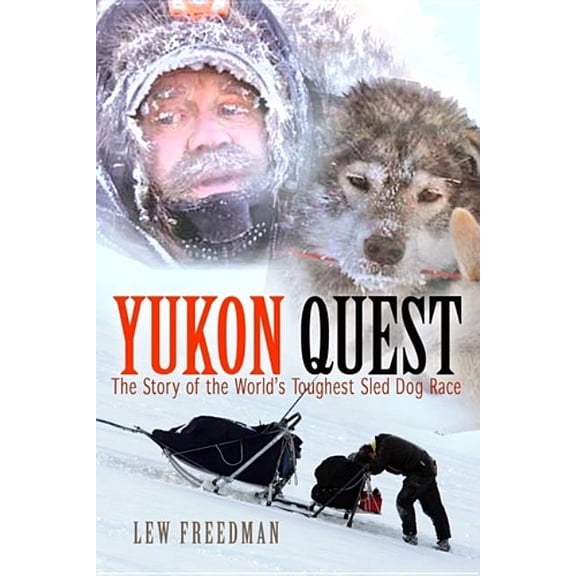 Yukon Quest, (Paperback)