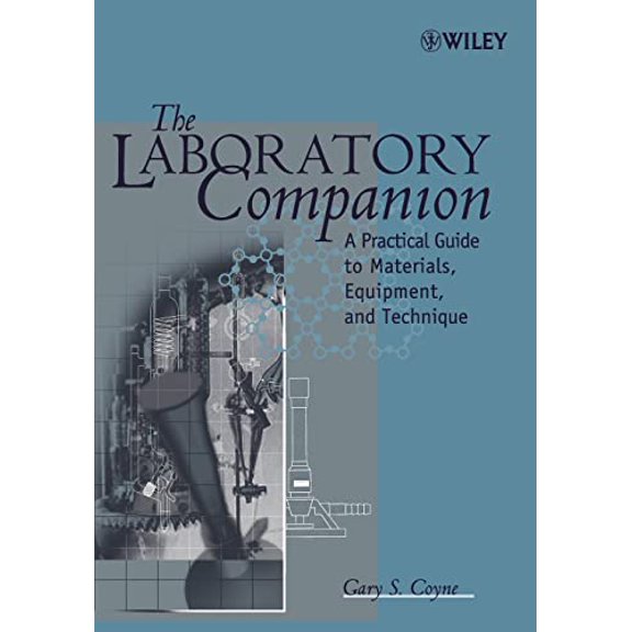 Pre-Owned The Laboratory Companion: A Practical Guide to Materials, Equipment, and Technique (Paperback) 0471780863 9780471780861