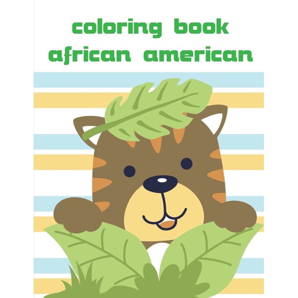 Download Animals Stories Coloring Book African American Coloring Pages Cute Pictures For Toddlers Children Kids Kindergarten And Adults Series 1 Paperback Walmart Com Walmart Com