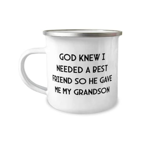 

Joke Grandson God Knew I Needed A Best Friend So He Gave Me My Grandson Fancy Holiday 12oz Camper Mug From Grandson