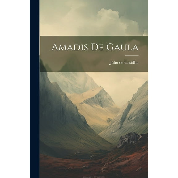 Amadis de Gaula (Paperback)