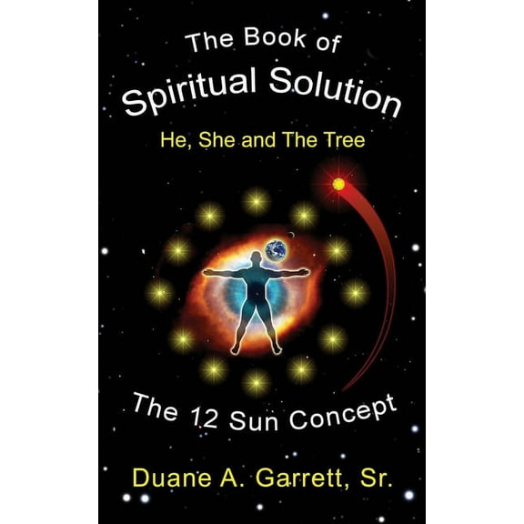 The Book of Spiritual Solution: He, She and the Tree, (Paperback)