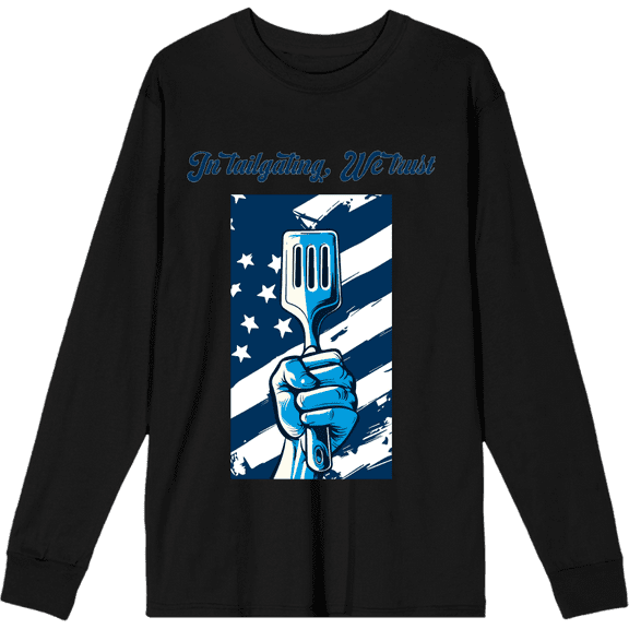 "In Tailgating We Trust" American Flag And Spatula Adult Black Long Sleeve Tee-3XL