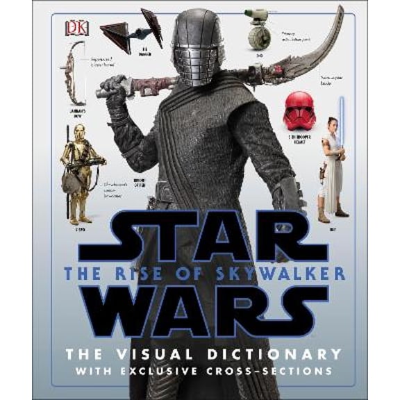 Pre-Owned Star Wars The Rise of Skywalker The Visual Dictionary: With Exclusive Cross-Sections (Hardcover) by Pablo Hidalgo, Chris Terrio