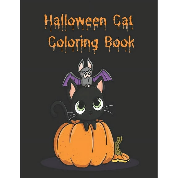 Halloween Cat Coloring Book: Halloween Cat Coloring Book for Toddlers, Kids, Teens, Adults - Halloween Coloring Book for, (Paperback)