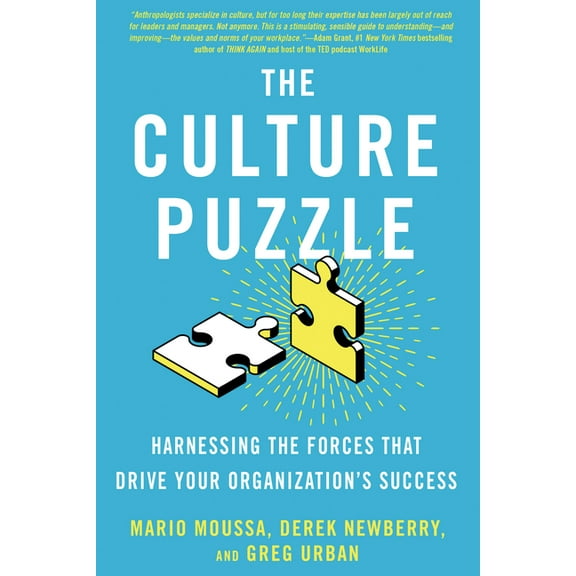 The Culture Puzzle: Harnessing the Forces That Drive Your Organization's Success, (Hardcover)