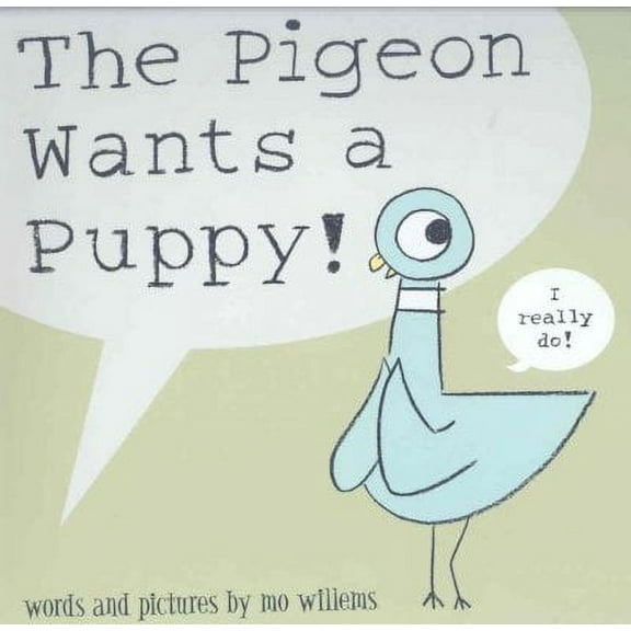 The Pigeon Wants a Puppy! (Paperback) by Mo Willems