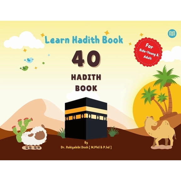 40 Hadith Book: Learn 40 Hadith Book - Learn 40 Hadith Book for Kids - Kids Friendly COLORING BOOK, (Paperback)