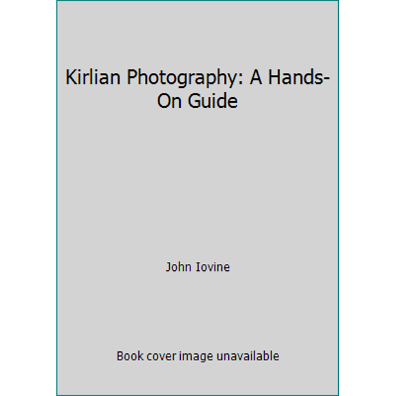 Pre-Owned Kirlian Photography: A Hands-On Guide (Paperback) 0830644571 9780830644575