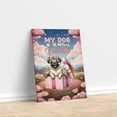 thumbnail image 3 of My Dog Is My Valentine Cute Pug in Gift Box Vertical Matte Canvas Poster Dog Lover Gifts Wall Art Home Decor - 3006, 3 of 5