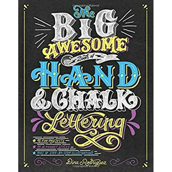 Pre-Owned The Big Awesome Book of Hand & Chalk Lettering (Paperback) 1465462724 9781465462725