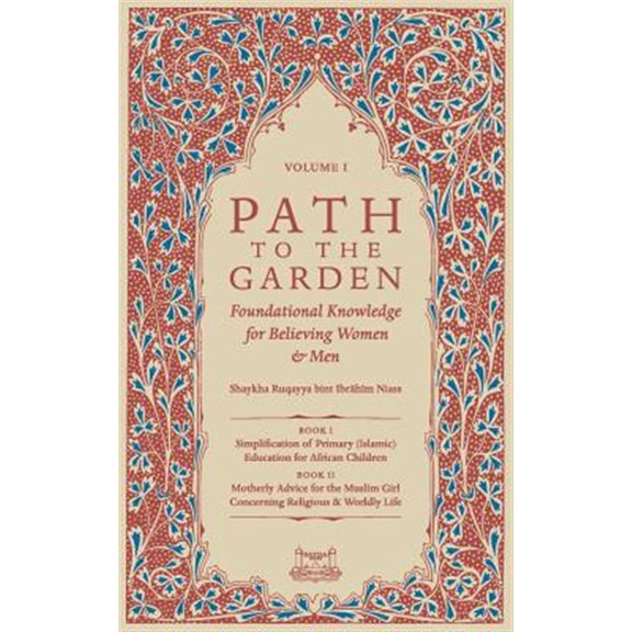 Pre-Owned Path To The Garden: Foundational Knowledge for Believing Women and Men (Paperback)