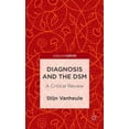thumbnail image 3 of Diagnosis and the DSM: A Critical Review (Palgrave Pivot), 3 of 5