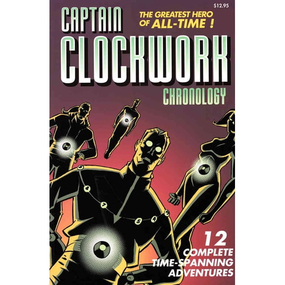 Captain Clockwork: Chronology TPB #1 VF ; Captain Clockwork Comic Book