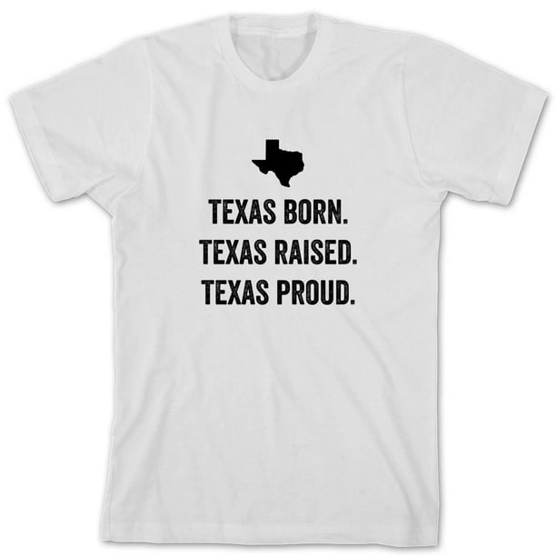 Uncensored Shirts Texas Born Texas Raised Texas Proud Men's Shirt