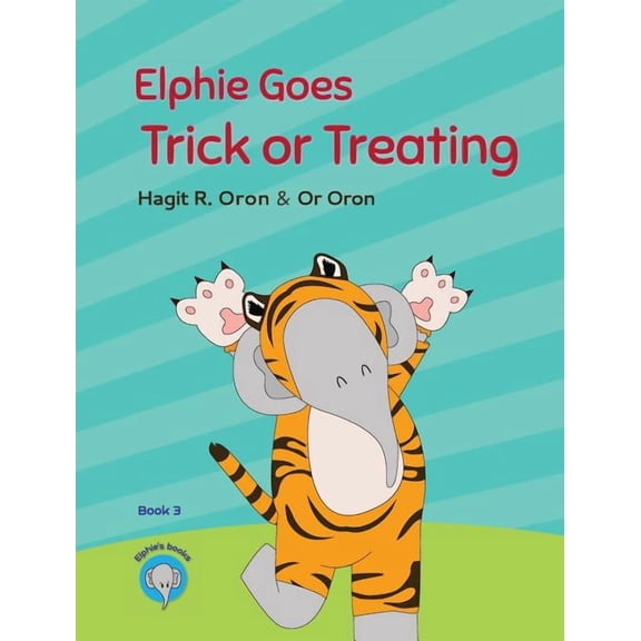 Elphie Books Elphie Goes Trick or Treating, Book 3, (Hardcover)