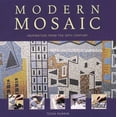 thumbnail image 1 of Pre-Owned Modern Mosaic: Inspiration from the 20th Century (Paperback) 1552977013 9781552977019, 1 of 1