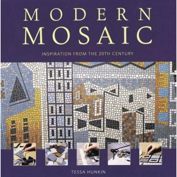 Pre-Owned Modern Mosaic: Inspiration from the 20th Century (Paperback) 1552977013 9781552977019