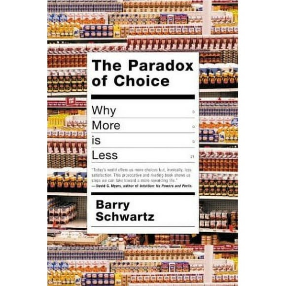 The Paradox of Choice