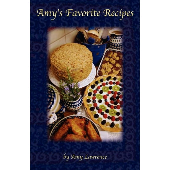 Amy's Favorite Recipes, (Paperback)