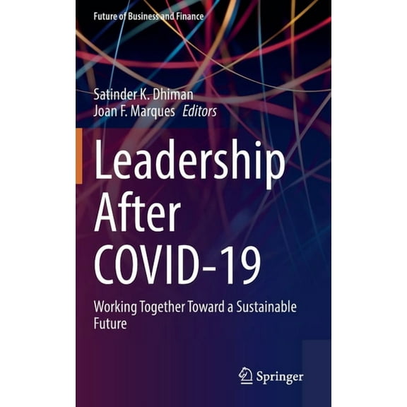 Future of Business and Finance Leadership After Covid-19: Working Together Toward a Sustainable Future, (Hardcover)