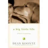 A Big Little Life : A Memoir of a Joyful Dog (Hardcover)