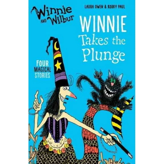 Winnie and Wilbur: Winnie Takes the Plunge Laura Owen (Paperback)